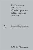 German Reich and Protectorate of Bohemia and Moravia September 1939-September 1941 / The Persecution and Murder of the European Jews by Nazi Germany, 1933-1945 Volume 3