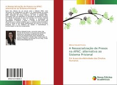 A Ressocialização de Presos na APAC: alternativa ao Sistema Prisional - Rabaioli Prestes, Bibiana