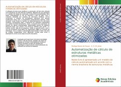 Automatização de cálculo de estruturas metálicas otimizadas - Souza, Rodrigo Nunes de;Júnior, A. O. M.