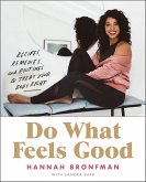 Do What Feels Good (eBook, ePUB) Do What Feels Good (eBook, ePUB)