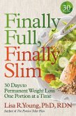 Finally Full, Finally Slim (eBook, ePUB) Finally Full, Finally Slim (eBook, ePUB)