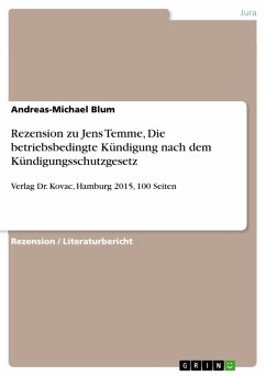 Rezension zu Jens Temme, Die betriebsbedingte Kündigung nach dem Kündigungsschutzgesetz (eBook, PDF) - Blum, Andreas-Michael