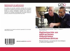 Optimización en aplicaciones industriales metalmecánicas - Gomez Cardenas, Juan Sebastian;Morales V., Olguer S.;Jimenez, Robinson