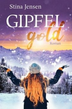 GIPFElfarben-Reihe / GIPFELgold - Jensen, Stina