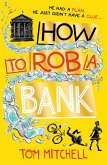 How to Rob a Bank (eBook, ePUB)