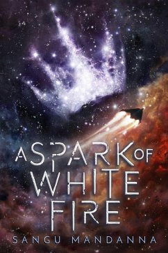 A Spark of White Fire (eBook, ePUB) - Mandanna, Sangu