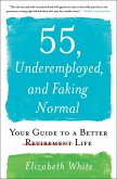 55, Underemployed, and Faking Normal (eBook, ePUB)