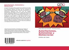 Autoritarismos, Autonomías y Democracias