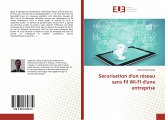 Sécurisation d'un réseau sans fil WI-FI d'une entreprise