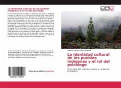 La identidad cultural de los pueblos indígenas y el rol del psicólogo