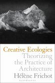 Creative Ecologies (eBook, ePUB) Creative Ecologies (eBook, ePUB)