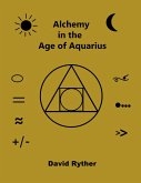 Alchemy in the Age of Aquarius (eBook, ePUB)