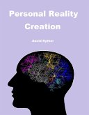 Personal Reality Creation (eBook, ePUB)