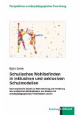 Schulisches Wohlbefinden in inklusiven und exklusiven Schulmodellen