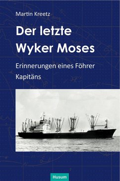 Der letzte Wyker Moses - Kreetz, Martin