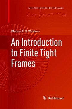 An Introduction to Finite Tight Frames - Waldron, Shayne F. D.