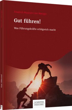 Gut führen! - Mautsch, Friedrich;Metzger, Jan