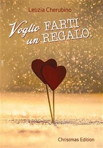 Voglio farti un regalo - Christmas Edition (eBook, PDF) - Brambilla, Letizia