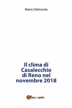 Il clima di Casalecchio di Reno nel novembre 2018 (eBook, PDF) - Delmonte, Mario