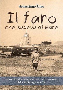 Il faro che sapeva di mare (eBook, ePUB) - Urso, Sebastiano