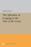 The Splendor of Longing in the Tale of the Genji (eBook, PDF)