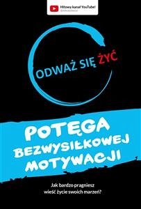 Odważ się żyć. Potęga bezwysiłkowej motywacji (eBook, ePUB) - Piątkowski, Dawid