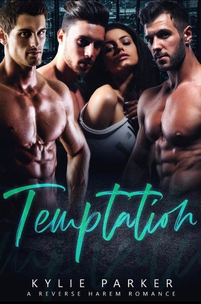 Temptation: A Reverse Harem Romance (eBook, ePUB) Temptation: A Reverse Harem Romance (eBook, ePUB)