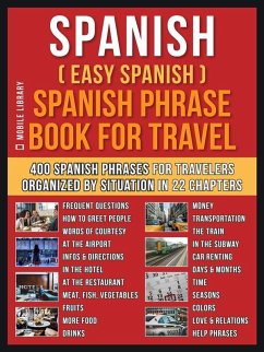 Spanish ( Easy Spanish ) Spanish Phrase Book For Travel (eBook, ePUB) Cover Spanish ( Easy Spanish ) Spanish Phrase Book For Travel (eBook, ePUB)