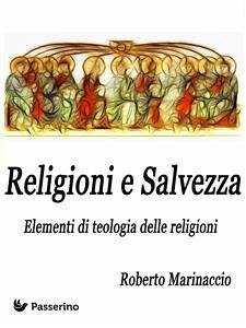 Religioni e Salvezza (eBook, ePUB) - Marinaccio, Roberto