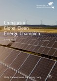 China as a Global Clean Energy Champion (eBook, PDF)