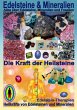 Edelsteine und Mineralien, Heilsteine... - Bild 1