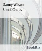 Silent Chaos (eBook, ePUB)