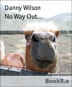 No Way Out... (eBook, ePUB) - Wilson, Danny