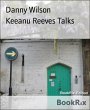Keeanu Reeves Talks (eBook, ePUB) - Bild 1
