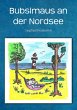 Bubsimaus an der Nordsee (eBook, ePUB) - Bild 1