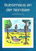 Bubsimaus an der Nordsee (eBook, ePUB)
