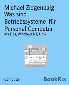 Was sind Betriebssysteme für Personal Computer (eBook, ePUB) - Ziegenbalg, Michael