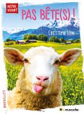 Pas bête(s) ! (eBook, ePUB)