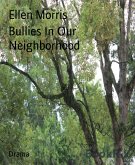 Bullies In Our Neighborhood (eBook, ePUB)