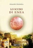 Lo scudo di Enea Lo scudo di Enea