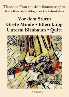 Historische Erzählungen und Kriminalgeschichten - Fontane, Theodor