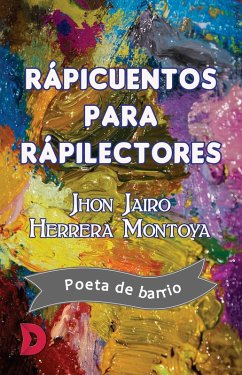 Rápicuentos para rápilectores (eBook, ePUB) - Montoya, Jhon Jairo Herrera