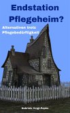 Endstation Pflegeheim? (eBook, ePUB)