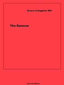 The Ransom (eBook, ePUB) - Hill, Grace Livingston