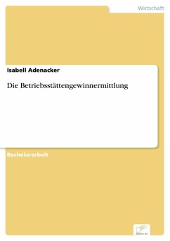 Die Betriebsstättengewinnermittlung (eBook, PDF) - Adenacker, Isabell