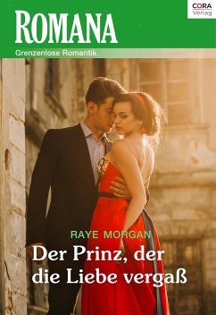 Der Prinz, der die Liebe vergaß (eBook, ePUB) - Morgan, Raye