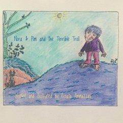 Nora & Pim, and the Terrible Troll (Nora's world, #2) (eBook, ePUB) - Ammazzini, Renata