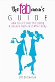 The Fab Mom's Guide (eBook, ePUB)