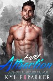 Fatal Attraction: A Playboy Billionaire Romance (Fire & Ice Romance Series, #4) (eBook, ePUB)
