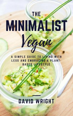 The Minimalist Vegan (Minimalist Living, #4) (eBook, ePUB) - Wright, David